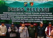 Tindak Tegas Perusakan Hutan, Polda Riau Tegaskan Komitmen Green Policing