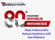 Media Bidikjurnalis Mengucapkan Selamat Menyongsong Hari Kemerdekaan Republik Indonesia ke-80