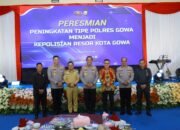 Peresmian Peningkatan Tipe Polresta Gowa, Kapolda Sulsel Tekankan Amanah dan Tanggung Jawab Institusi