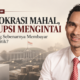 Demokrasi Mahal, Korupsi Mengintai: Siapa yang Sebenarnya Membayar Utang Politik?